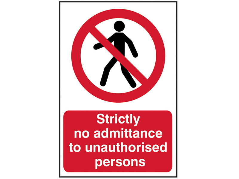 Scan Strictly No Admittance to Unauthorised Persons - PVC Sign 400 x 600mm SCA4052
