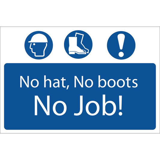Draper No Hat No Boots No Job Mandatory Sign PVC With Strong Adhesive 72916