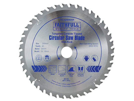 Faithfull Circular Saw Blade Anti Kick 250 x 30mm x 40T FAIZ25040AK