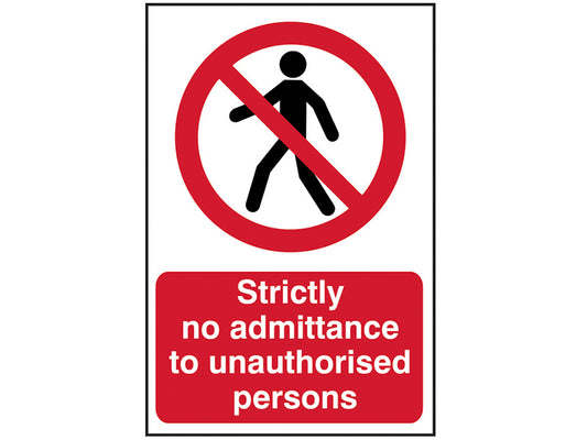Scan Strictly No Admittance to Unauthorised Persons - PVC Sign 400 x 600mm SCA4052