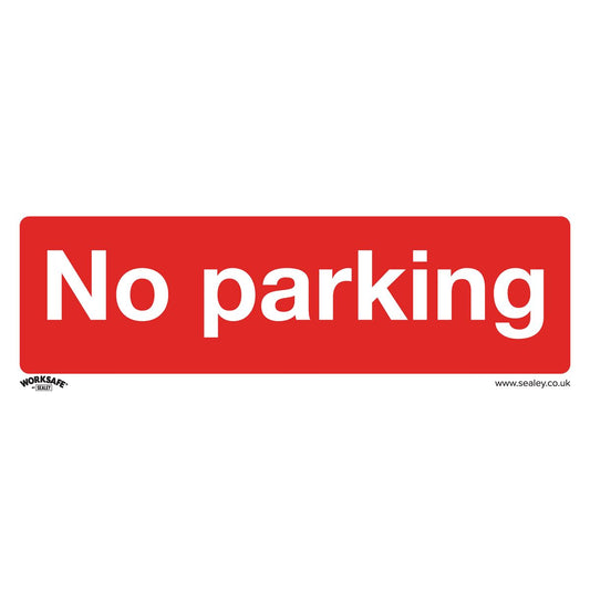 Sealey Prohibition Safety Sign - No Parking - Rigid Plastic - Pack of 10 SS16P10