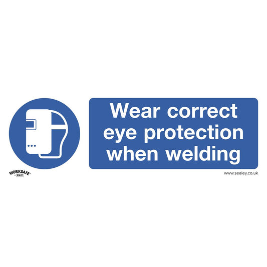 Sealey Mandatory Safety Sign - Wear Eye Protection When Welding - Rigid Plastic SS54P1